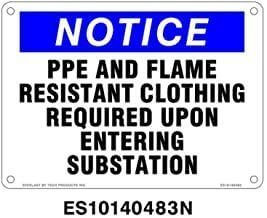 Everlast Sign, 10x14 in, NOTICE PPE and Flame Resistant Clothing Req. Upon...bl/wh/bk