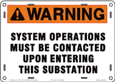 System Operations Must Be Contacted Upon Entering This Substation